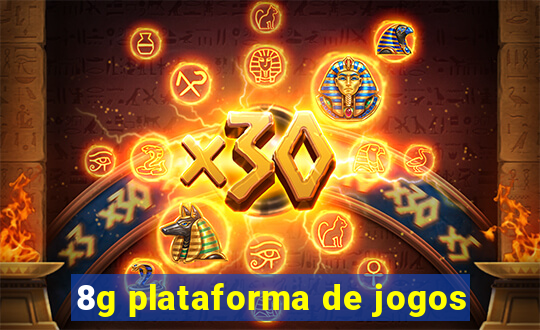 8g plataforma de jogos